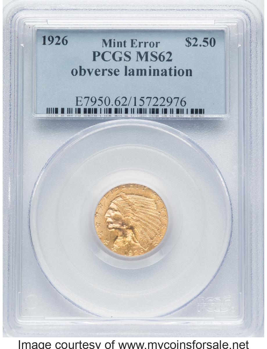 1926 $2 1/2 Indian Quarter Eagle -- Obverse Lamination -- MS62.