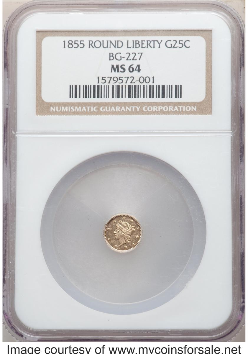 1855 25C Liberty Round 25 Cents, BG-227, R.6, MS64. - Front