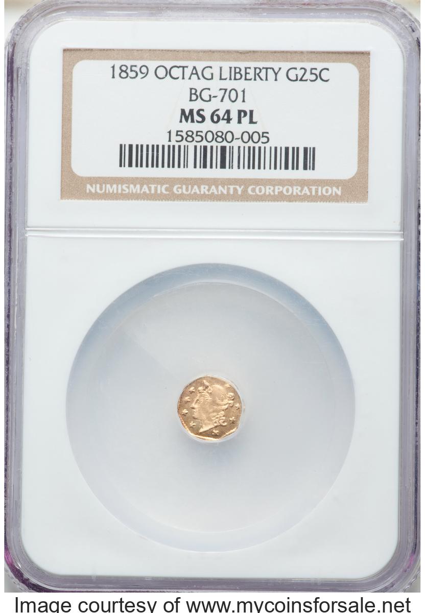 1859 25C Liberty Octagonal 25 Cents, BG-701 MS64 Prooflike NGC. NGC Census: (1/1)
