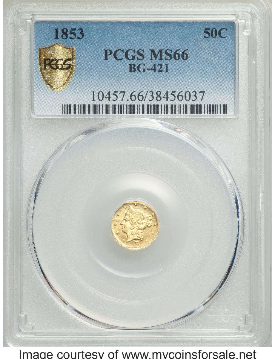 1853 50C Liberty Round 50 Cents, BG-421, R.4, MS66 PCGS