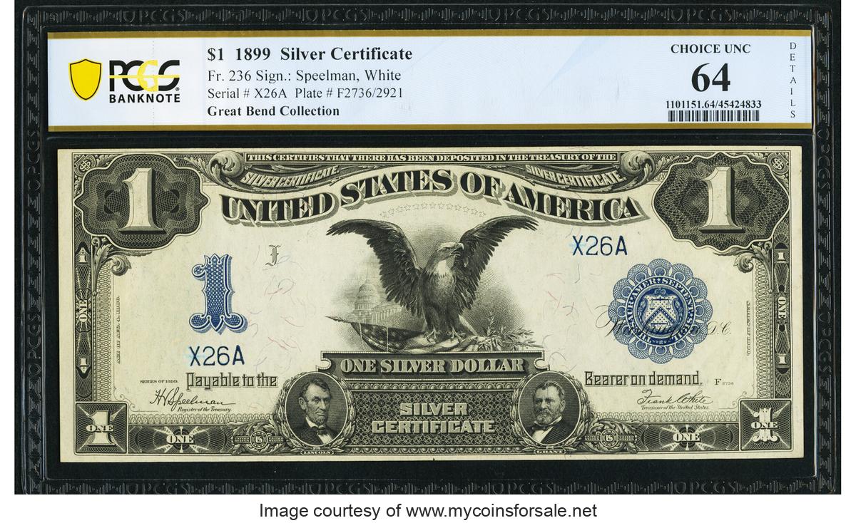1899 Low Serial Number X26A Fr. 236 $1 1899 Silver Certificate PCGS Banknote Choice Unc 64 Details - Front