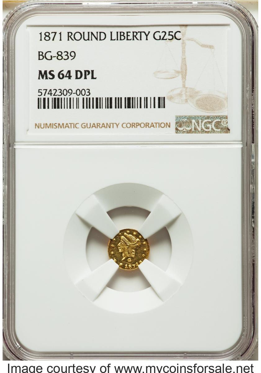 1871 25C Liberty Round 25 Cents, BG-839, Low R.4, MS64 Deep Prooflike NGC