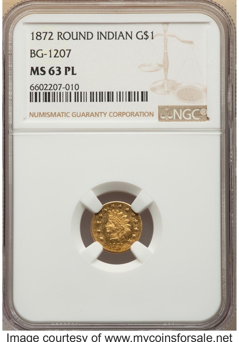 1872 $1 Indian Round 1 Dollar, BG-1207, R.4, MS63 Prooflike NGC - Front